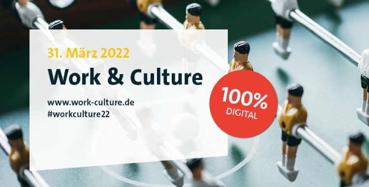 Work & Culture Konferenz am 31.03.22